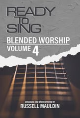 Ready to Sing Blended Worship Vol. 4 SATB Choral Score cover